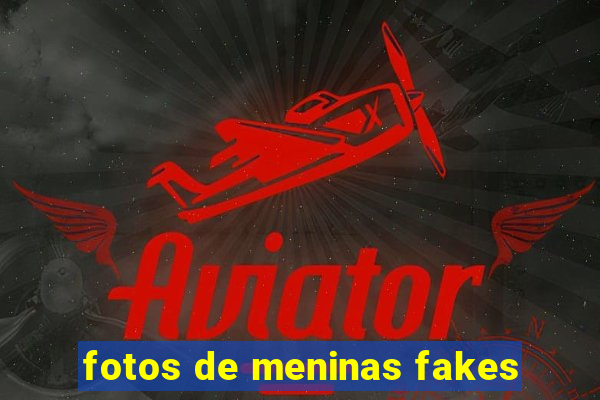 fotos de meninas fakes